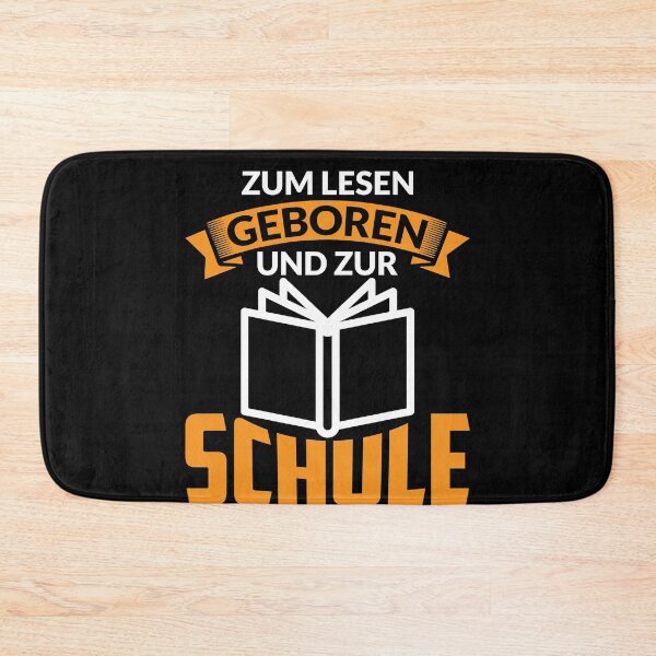 Item preview, ZUM LESEN GEBOREN UND ZUR SCHULE GEZWUNGEN designed and sold by Spirit-Designs.