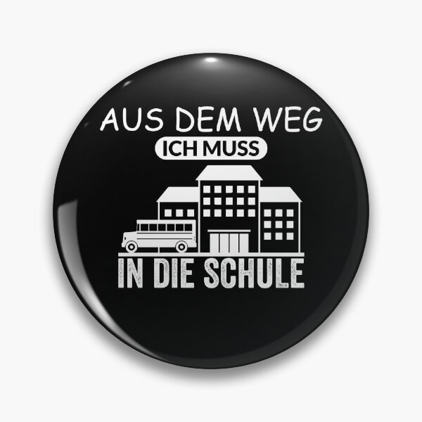 Item preview, AUS DEM WEG ICH MUSS IN DIE SCHULE designed and sold by Spirit-Designs.