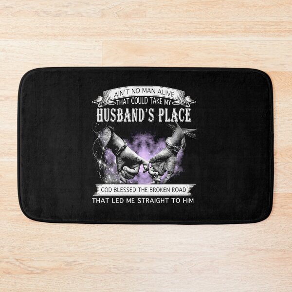 Item preview, Ain't No Man Alive That Could Take My Husbands Place designed and sold by annahunt68.
