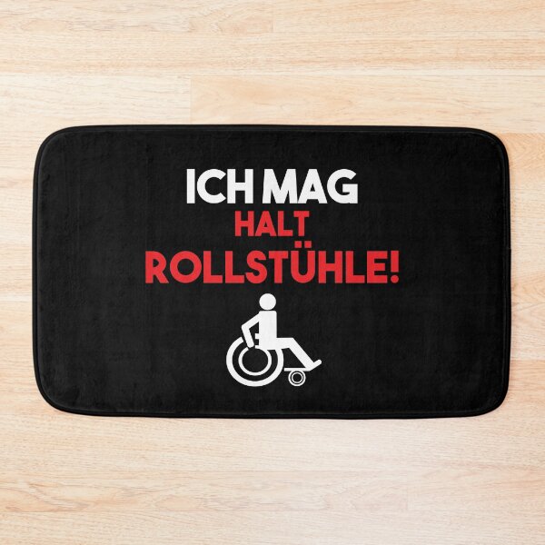 Item preview, ICH MAG HALT ROLLSTUeHLE designed and sold by Spirit-Designs.