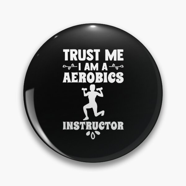 Item preview, Trust Me I Am Aerobics Instructor Sport Aerobics  designed and sold by Nessshirts.