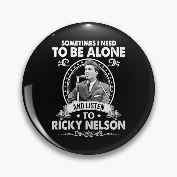 Item preview, Sometime I Need To Be Alone and Listen To Ricky Nelson Classic designed and sold by VeronicaTromp.