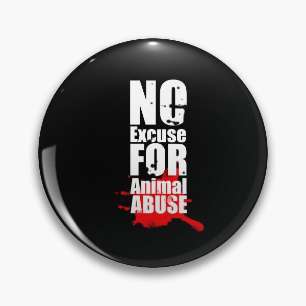 Item preview, No Excuse for Animal Abuse designed and sold by HorizonDesignz.