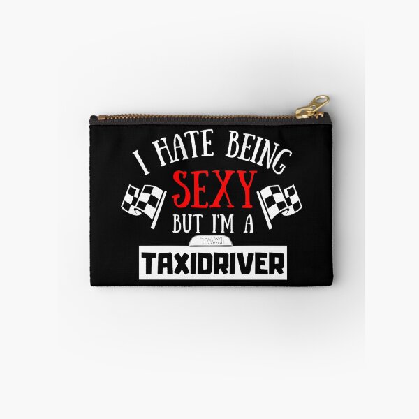 Item preview, I Hate Being Sexy But I'm A TaxiDriver designed and sold by OMdesigns93.