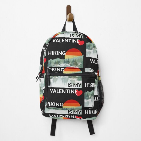 Item preview, HIKING, IS MY VAELENTINE, LOVE NATURE, MOUNTAINS, designed and sold by R B Chrystal.