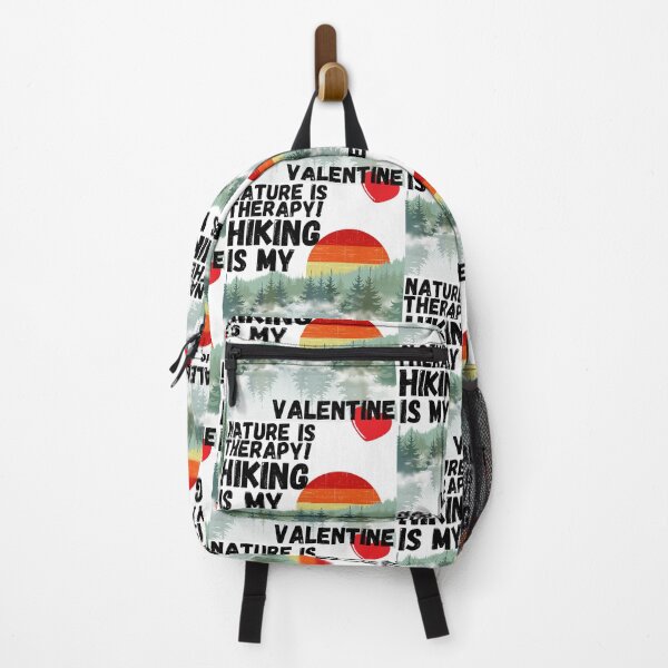 Item preview, HIKING, IS MY VAELENTINE, LOVE NATURE, MOUNTAINS, THERAPY, LOVE HIKING THERAPY, designed and sold by R B Chrystal.