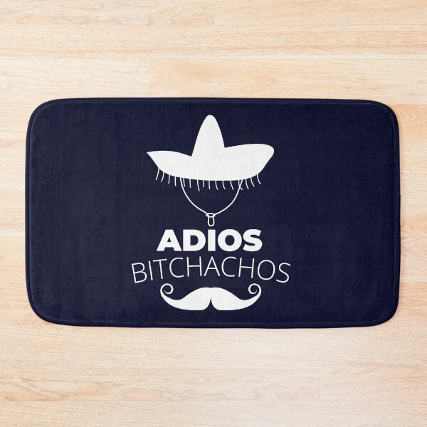 Item preview, Adios bitchachos designed and sold by ArTips.