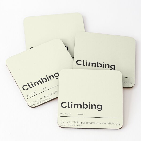 Item preview, Definition of Climbing - Funny Quote designed and sold by Cool-Beanz-.