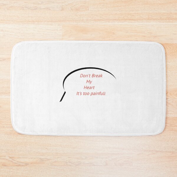 Item preview, Don't break My heart it's too painful designed and sold by Paramita Sen.