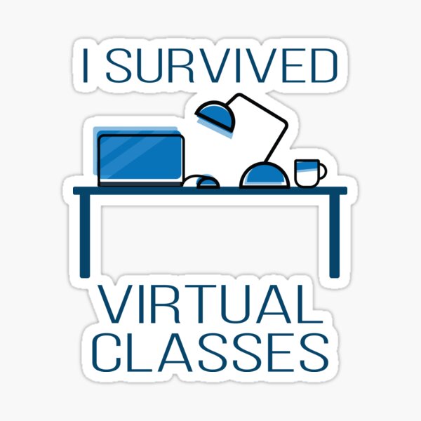 I Survived Virtual Classes Sticker