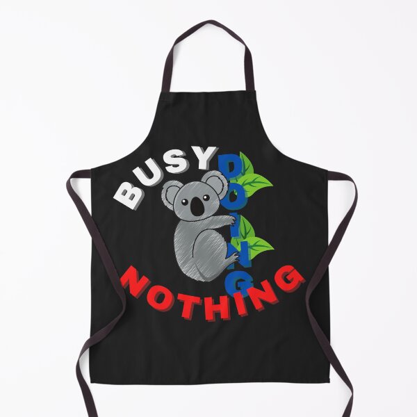 Item preview, BUSY DOING NOTHING, KOALA, CUTE KOALA, LAZY KOALA, designed and sold by R B Chrystal.