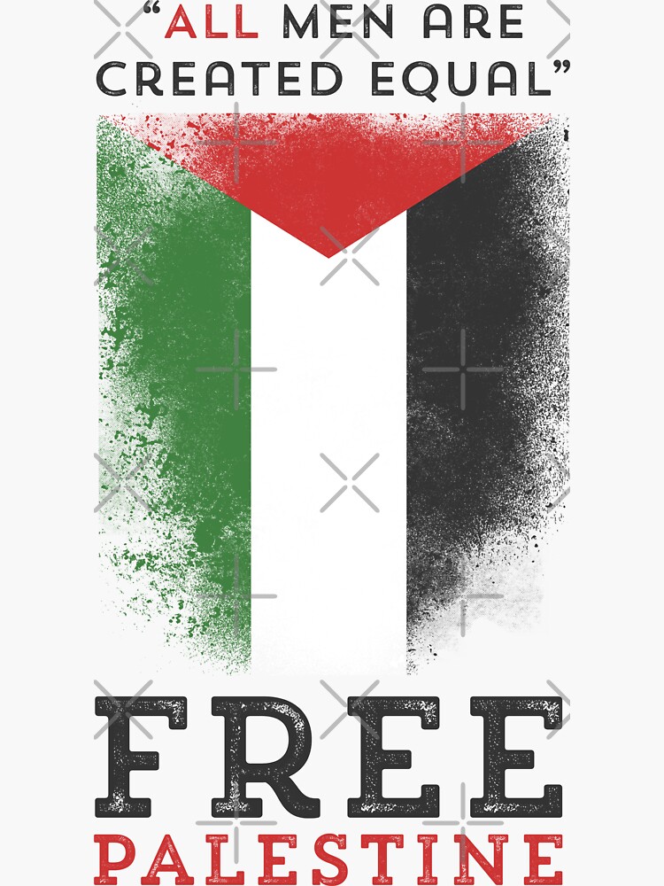 “All men are created equal" - Free Palestine by depresident