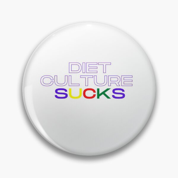 Item preview, diet culture sucks designed and sold by dabluelady.