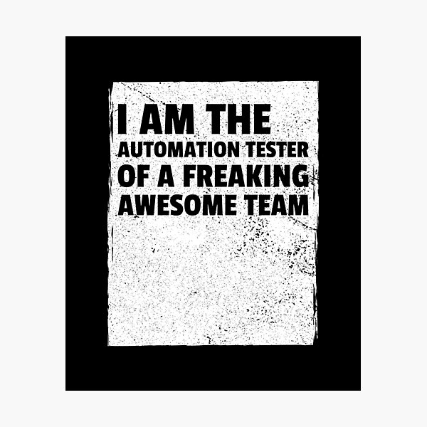 Artikel-Vorschau von Ich bin der Automatisierungstester eines verdammt tollen Teams, designt und verkauft von Salma Satya & Co.