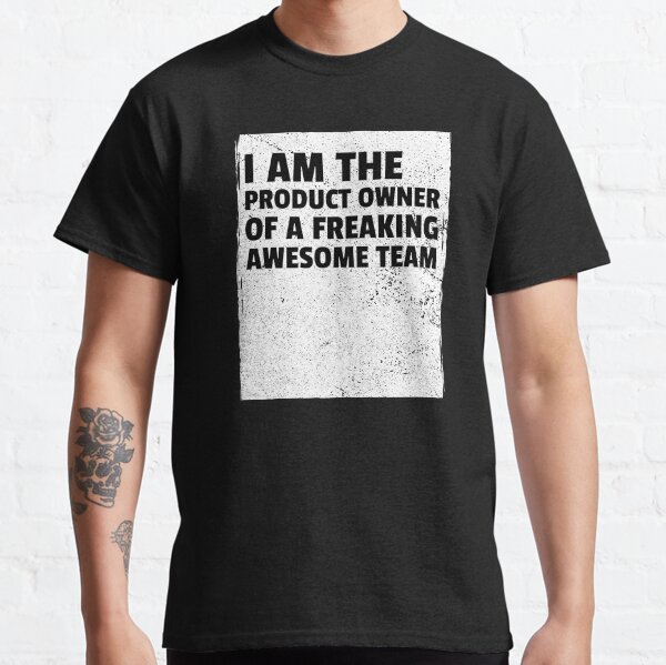 Item preview, I am the product owner of a freaking awesome team designed and sold by Salma Satya & Co.
