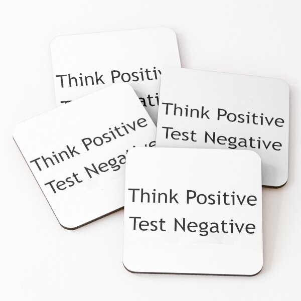 Item preview, Think Positive - Test Negative designed and sold by Warren Paul Harris.