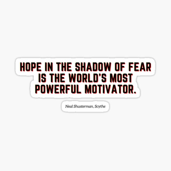 Item preview, Hope in the Shadow of Fear from Arc of a Scythe by Neal Shusterman designed and sold by AnnieBolton.