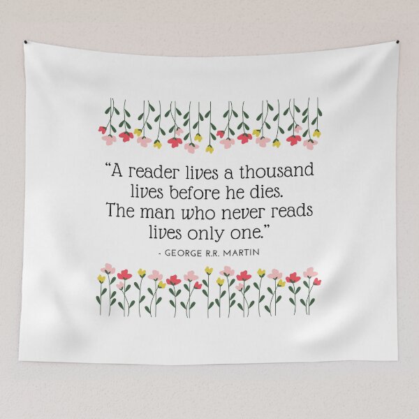 Item preview, "A reader lives a thousand lives" Quote by George R.R. Martin designed and sold by AnnieBolton.