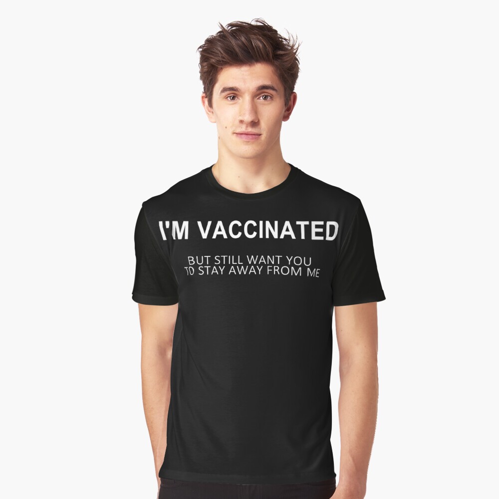 Vaccinated but still odd funny graphic shirt no yolo sports party tee cotton shirt for all paranoids and vaccination medical humor funny