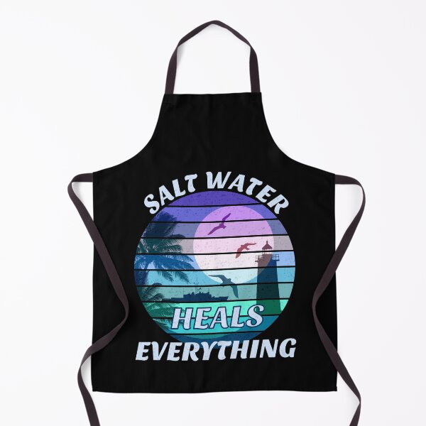 Item preview, Salt Water Heals Everything designed and sold by SUNarea.