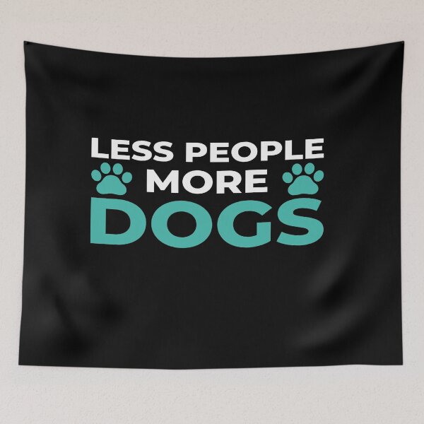 Item preview, Less People More Dogs designed and sold by araeesha0315.
