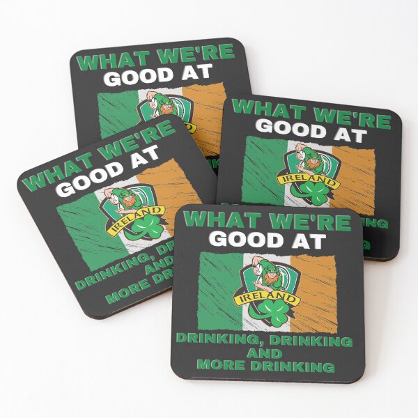Item preview, WHAT WE'RE GOOD AT, DRINKING MEME, ST. PATRICKS DAY, LUCKY,  designed and sold by R B Chrystal.
