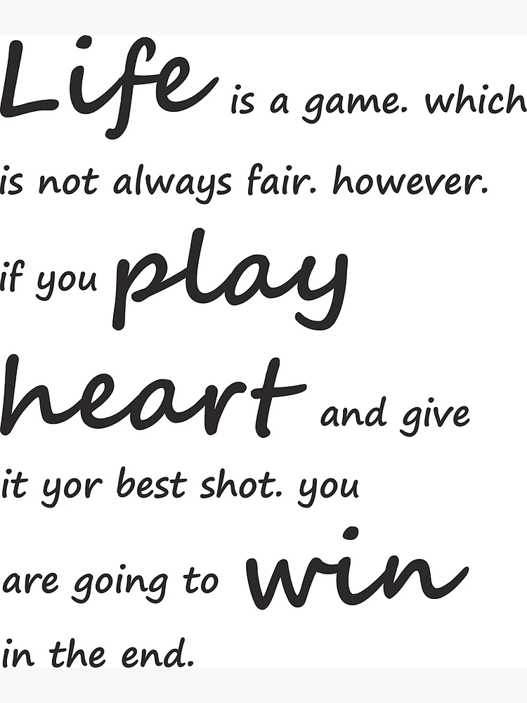 Life's a game, but it's not fair. I break the rules, so I don't