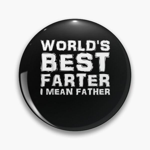 Item preview, World's Best Farter I Mean Father Funny Dad Outfits Gift  designed and sold by mchargue12.