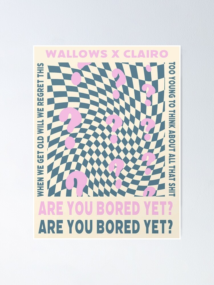 "are you bored yet? poster" Poster for Sale by archux | Redbubble