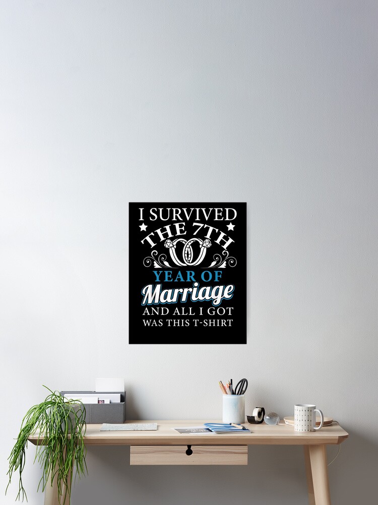 I Survived The 7th Year Of Marriage Wedding T-Shirt I Survived The 7th Year Of Marriage Wedding T-Shirt