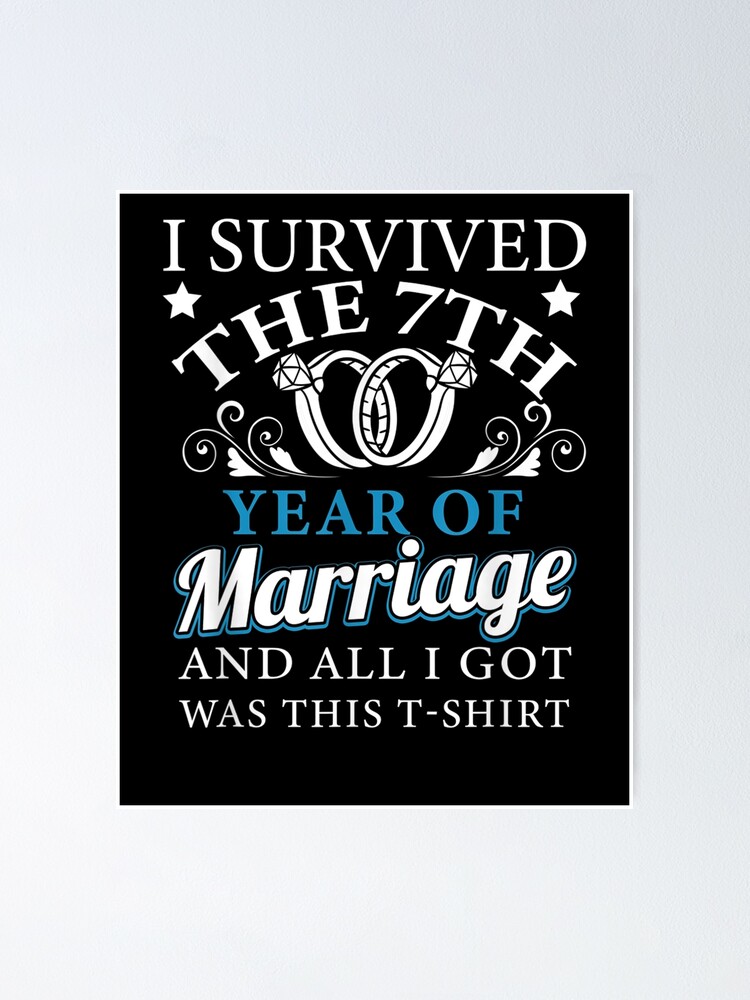 I Survived The 7th Year Of Marriage Wedding T-Shirt I Survived The 7th Year Of Marriage Wedding T-Shirt