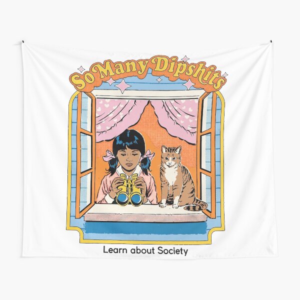 So Many Dipshits Tapestry