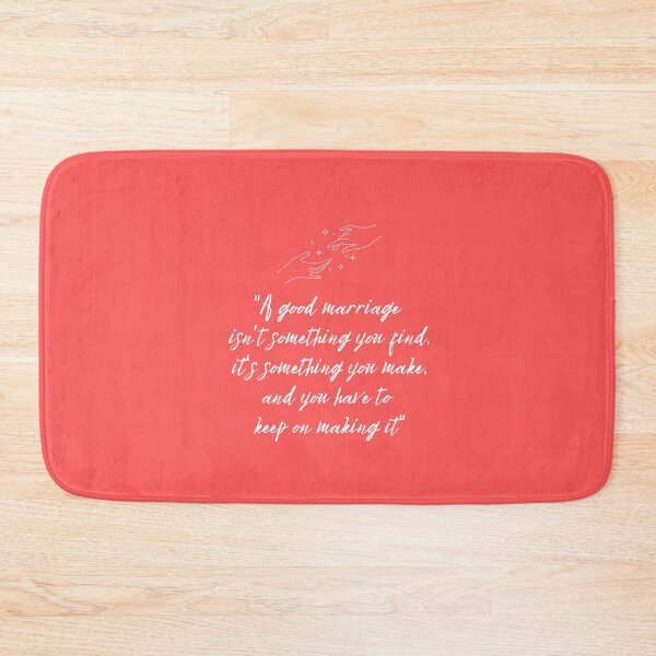 Item preview, A good marriage isn't something you find, it's something you make and you have to keep on making it designed and sold by EnlightParis.
