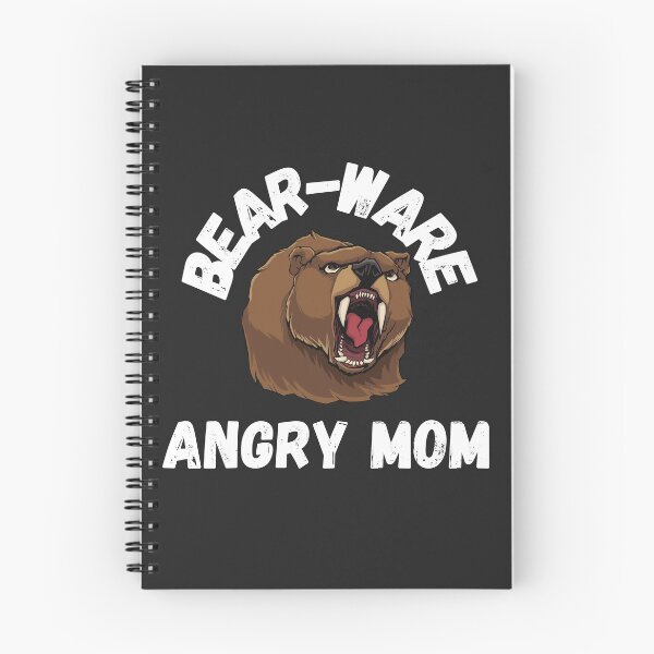 Item preview, BEWARE ANGRY MOM, BEAR-WARE, ANGRY MOM,  designed and sold by R B Chrystal.
