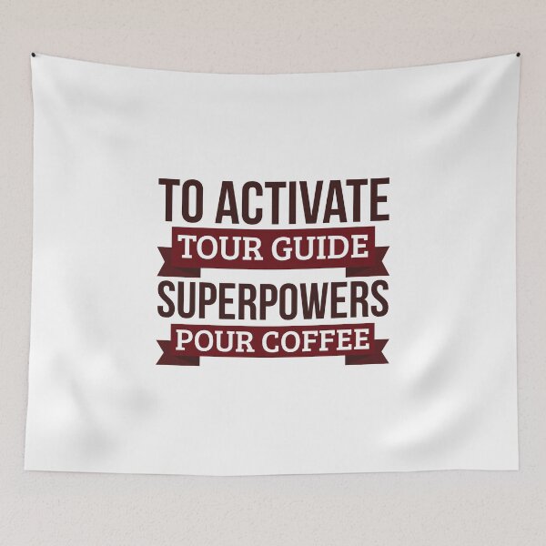 Item preview, Tour guide gift, To Activate Tour guide Superpowers Pour Coffee, Gift For Tour guide Funny Coworker Boss Mug Gift designed and sold by Orange Pieces.
