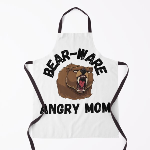 Item preview, BEWARE ANGRY MOM, BEAR-WARE, ANGRY MOM, designed and sold by R B Chrystal.