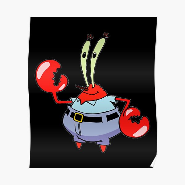 Krabs Posters Redbubble