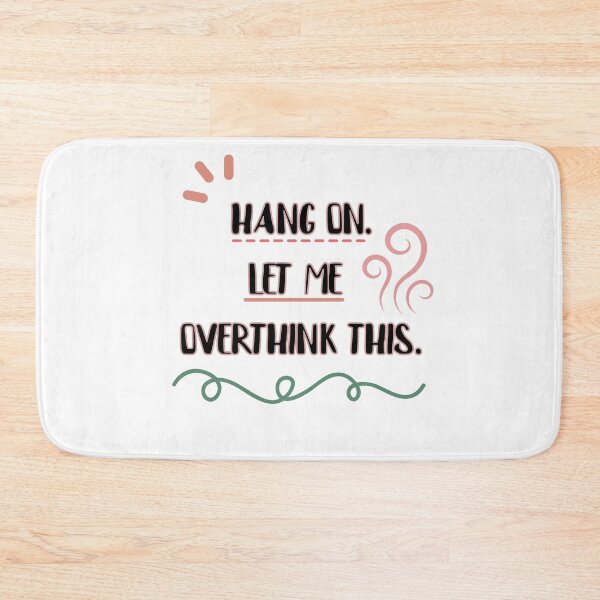 Item preview, hang on let me overthink this designed and sold by YASSINOOS10.