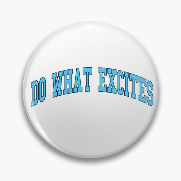 Item preview, Do What Excites (Blue) designed and sold by Kakapo7.