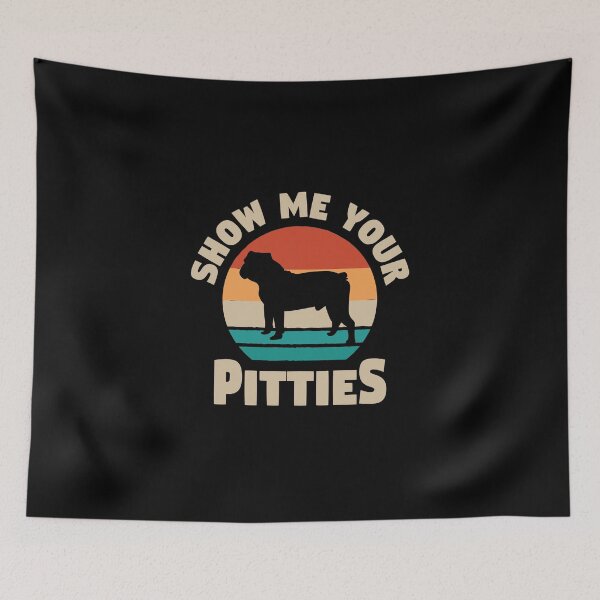 Item preview, Show me Your Pitties- Funny Gift for Dog Owner designed and sold by Mriganka Gogoi.