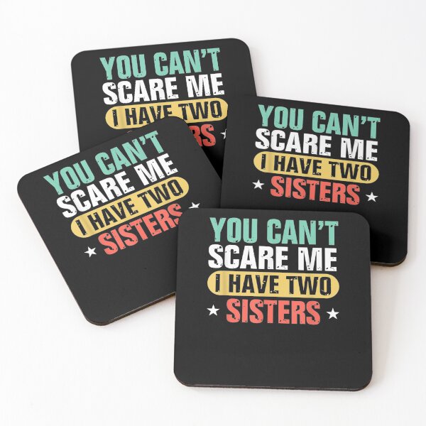 Item preview, Funny Brother You Can't Scare Me I Have Two Sisters Vintage Gift  designed and sold by mchargue12.