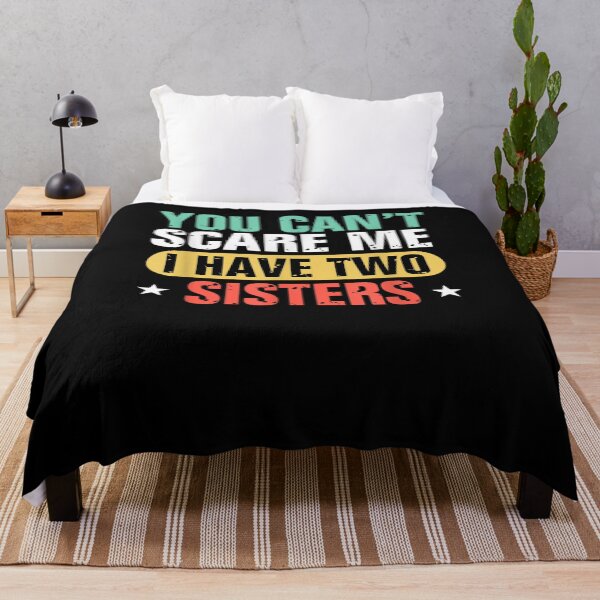 Item preview, Funny Brother You Can't Scare Me I Have Two Sisters Vintage Gift  designed and sold by mchargue12.