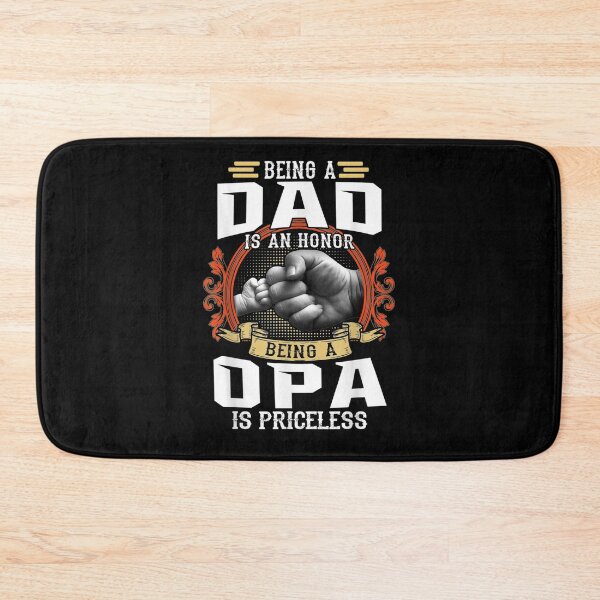 Item preview, Being A Dad Is An Honor Being A Opa Is Priceless Gift  designed and sold by mchargue12.