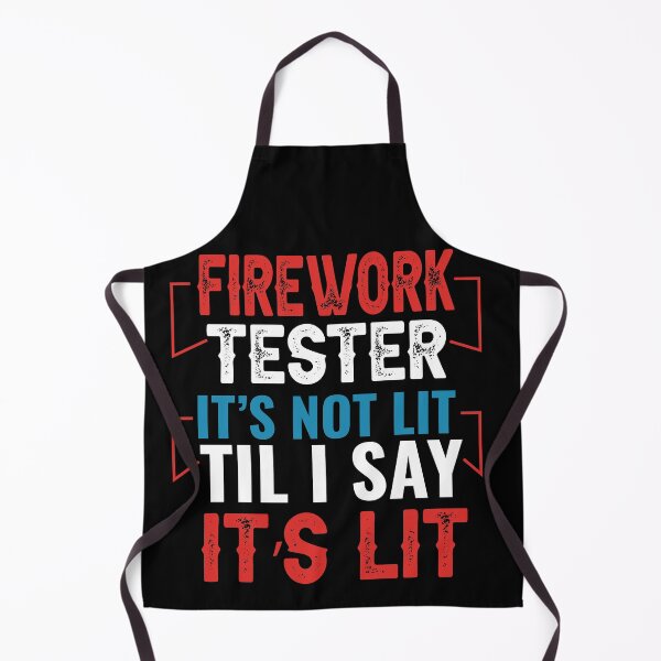 Item preview, Firework Tester Funny Fourth of July 4th Fireworks Tester It's Not Lit Til I Say It's Lit T-Shirt designed and sold by AMZBlacKStore.