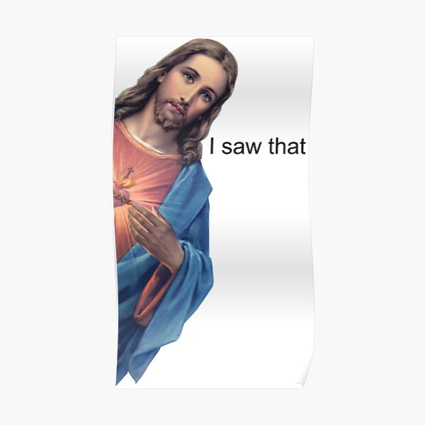 Jesus - I saw that Poster