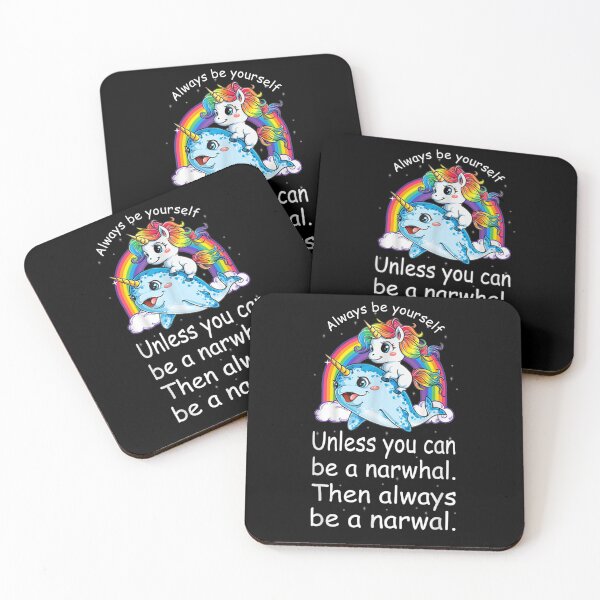 Item preview, Always Be Yourself Unless You Can Be A Narwhal Gift  designed and sold by mchargue12.