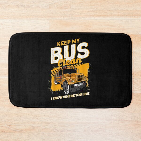 Item preview, Keep My Bus Clean I Know Where You Live School Bus Derby Gift  designed and sold by mchargue12.