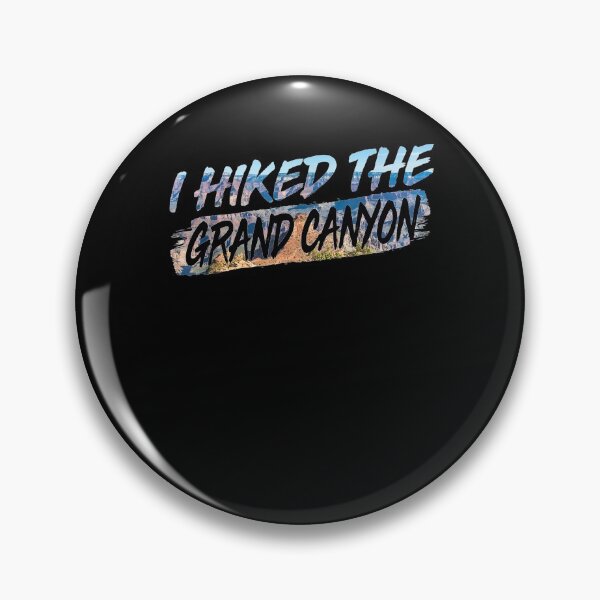 Item preview, I Hiked The Grand Canyon Hiking Lover Hiker Gift  designed and sold by mchargue12.