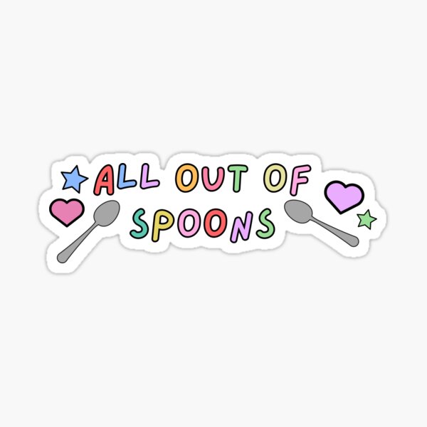 Spoonie Stickers for Sale