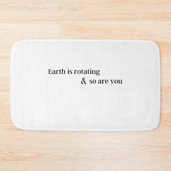 Item preview, Earth is rotating & so are you designed and sold by Amalzaki.